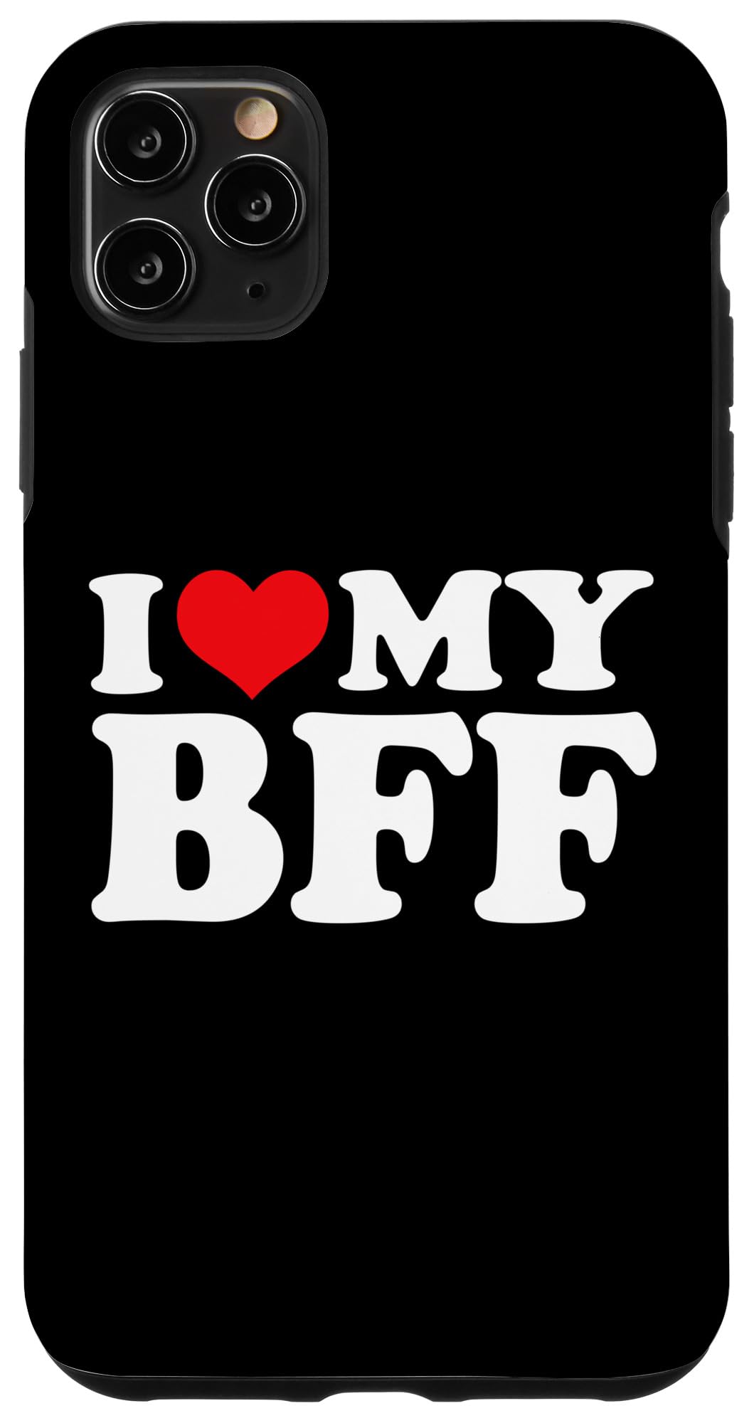 I Love My BFF, I Heart BFF Case for iPhone 11 Pro Max
