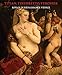 Titian, Tintoretto, Veronese: Rivals in Renaissance Venice by 