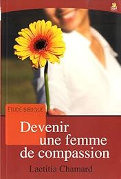 Devenir une femme de compassion