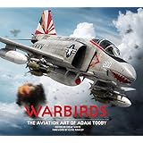 Warbirds: The Aviation Art of Adam Tooby