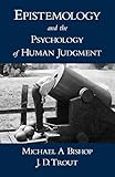 Epistemology and the Psychology of Human Judgment cover