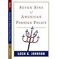 Seven Sins of American Foreign Policy (Great Questions in Politics Series)
