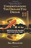 Understanding the Dreams You Dream Revised and Expanded