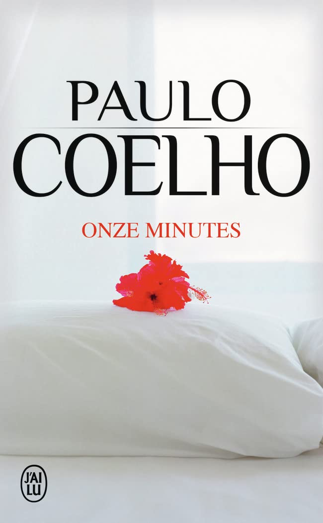 Onze Minutes Eleven Minutes French Edition Coelho Paulo Amazon Com Books