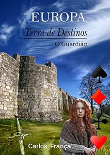 Livro EUROPA Terra de Destinos (O Guardião Livro 1)