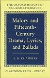Malory and Fifteenth-Century Drama, Lyrics, and Ballads (Oxford History of English Literature)