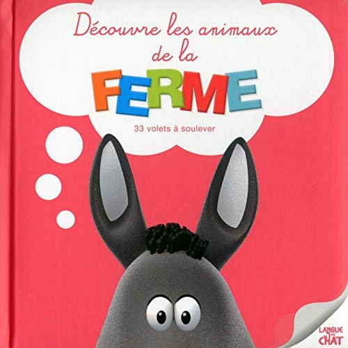 Découvre les animaux de la ferme (Mon imagier à volets) (French Edition) (French) Paperback – October 22, 2015