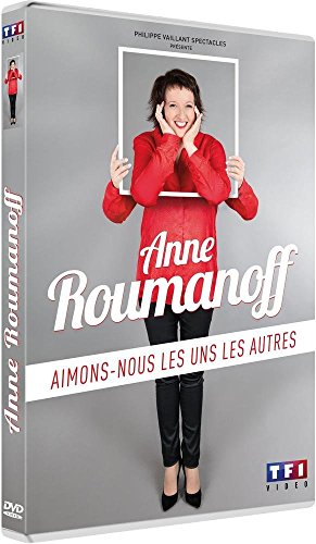 Anne Roumanoff - Aimons-Nous Les Uns Les Autres