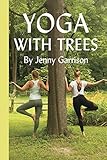 Yoga with Trees by 