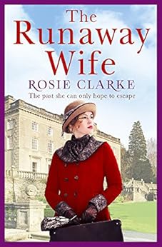 The Runaway Wife: A powerful and gritty saga set in 1920's London (Women at War Series Book 2) by [Clarke, Rosie]