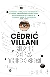 Birth of a Theorem: A Mathematical Adventure by C&Atilde;&fnof;&Acirc;&copy;dric Villani (2016-03-17)