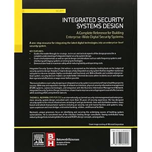Integrated Security Systems Design, Second Edition: A Complete Reference for Building Enterprise-Wide Digital Security Systems