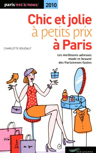Chic et jolie à petits prix, 2010