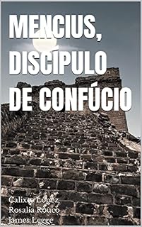 Livro MENCIUS, DISCÍPULO DE CONFÚCIO