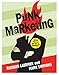 Punk Marketing: Get Off Your Ass and Join the Revolution - Book by Richard Laermer
