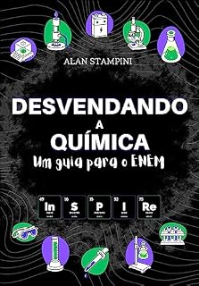 Livro DESVENDANDO A QUÍMICA: Um guia para o ENEM