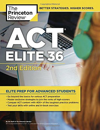 Download ACT Elite 36, 2nd Edition (College Test Preparation) Download ACT Elite 36, 2nd Edition (College Test Preparation)