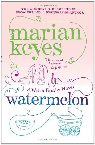 Watermelon: A Walsh Family Novel