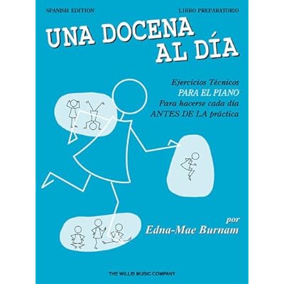 A Dozen a Day Preparatory Book - Spanish Edition A Dozen a Day Preparatory Book - Spanish Edition