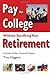 Pay for College Without Sacrificing Your Retirement: A Guide to Your Financial Future