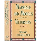 Marriage and Morals Among the Victorians