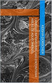 Livro Câmeras Infravermelhas Encontram Áreas De Aquecimento