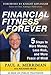 Financial Fitness Forever:  5 Steps to More Money, Less Risk, and More Peace of Mind