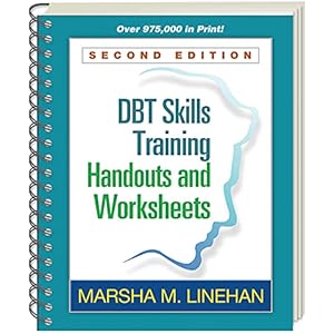 DBT® Skills Training Handouts and Worksheets, Second Edition