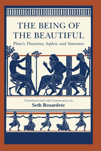 The Being of the Beautiful: Plato's Theaetetus, Sophist, and Statesman