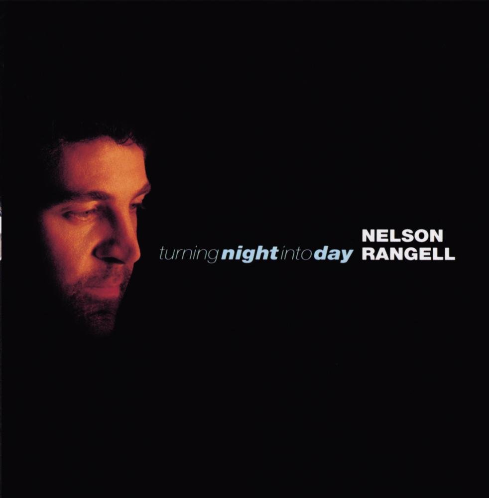 Nelson Rangell Turning Night Into Day