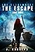 The Escape (The Reanimates Book 3)