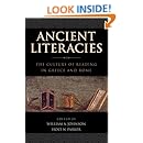Ancient Literacies: The Culture of Reading in Greece and Rome