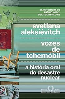 Livro Vozes de Tchernóbil: A história oral do desastre nuclear