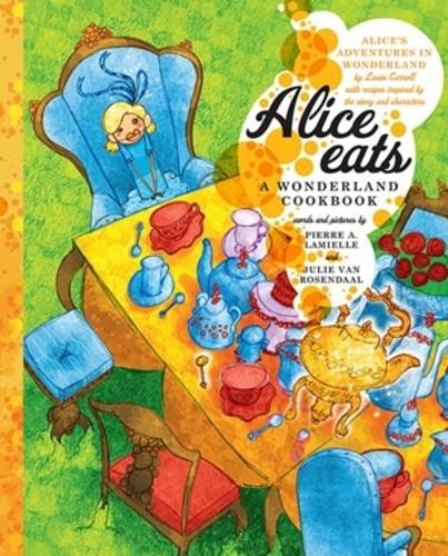 !BEST Alice Eats: A Wonderland Cookbook<br />RAR