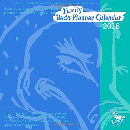 Dodo Family Planner Calendar 2018 - Month to View with 5 Daily Columns: A Calendar to Organise Up to 5 People's Activities. for Family/Friends; See Everyone's Comings and Goings in One Handy Place Calendar – 12 Jun. 2017
