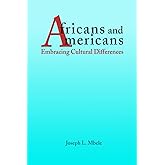 Africans and Americans: Embracing Cultural Differences