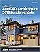 Autodesk AutoCAD Architecture 2018 Fundamentals