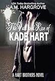 The Fall and Rise of Kade Hart: A Hart Brothers Novel