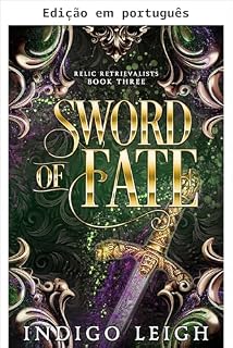 Livro Espada do destino (Recuperadoras de relíquias Livro 3)