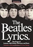 The Beatles Lyrics: The Songs of Lennon, McCartney, Harrison and Starr by 