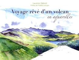 Voyage rêvé d'un volcan