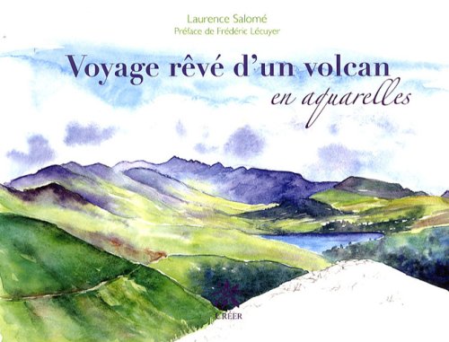 Voyage rêvé d'un volcan