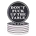 Coasters For Drinks Absorbent - DON'T FΛCK UP MY TABLE - Passive Aggressive Funny Coaster Set 6 Pack Drink Coasters In Black With Cork Backing, Prevent Furniture from Dirty and Scratched