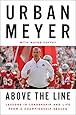Above the Line: Lessons in Leadership and Life from a Championship Season