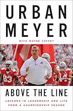 Above the Line: Lessons in Leadership and Life from a Championship Season