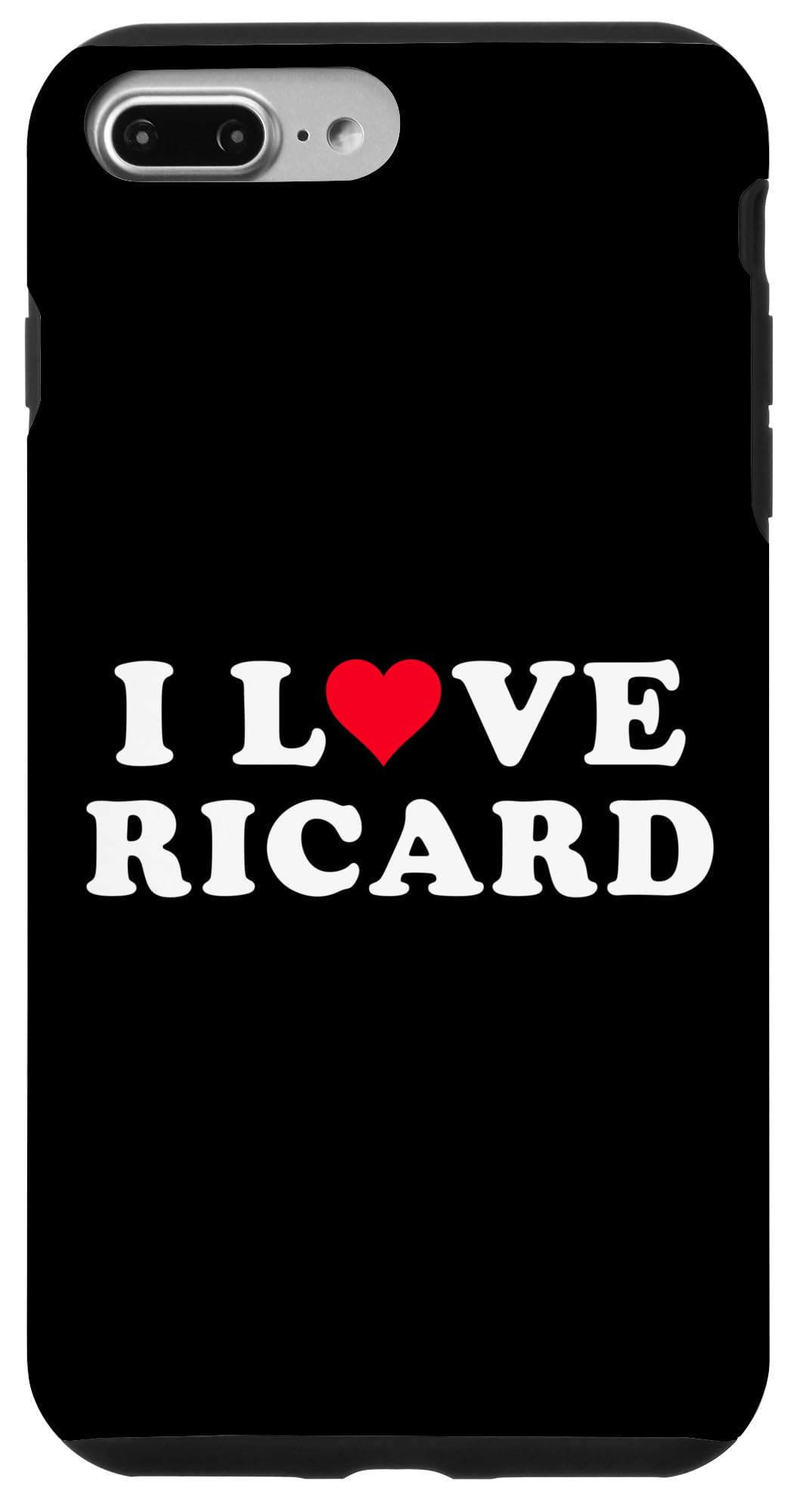 iPhone 7 Plus/8 Plus I Love Ricard Matching Girlfriend & Boyfriend Ricard Name Case