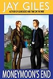 Moneymoon's End - A Thriller