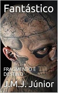 Livro Fantástico: FRAGMENTO E DESTINO
