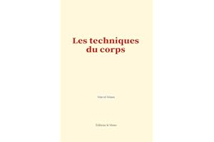 Les techniques du corps (French Edition)