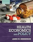 Health Economics and Policy (MindTap Course List)